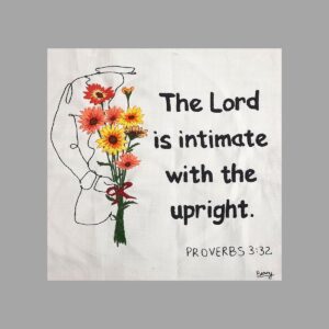 The Lord is intimate with the upright